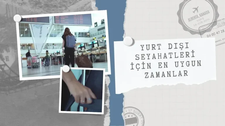 Seyahat İçin En İyi Zamanlar: Mevsimsel Rehber ve İpuçları